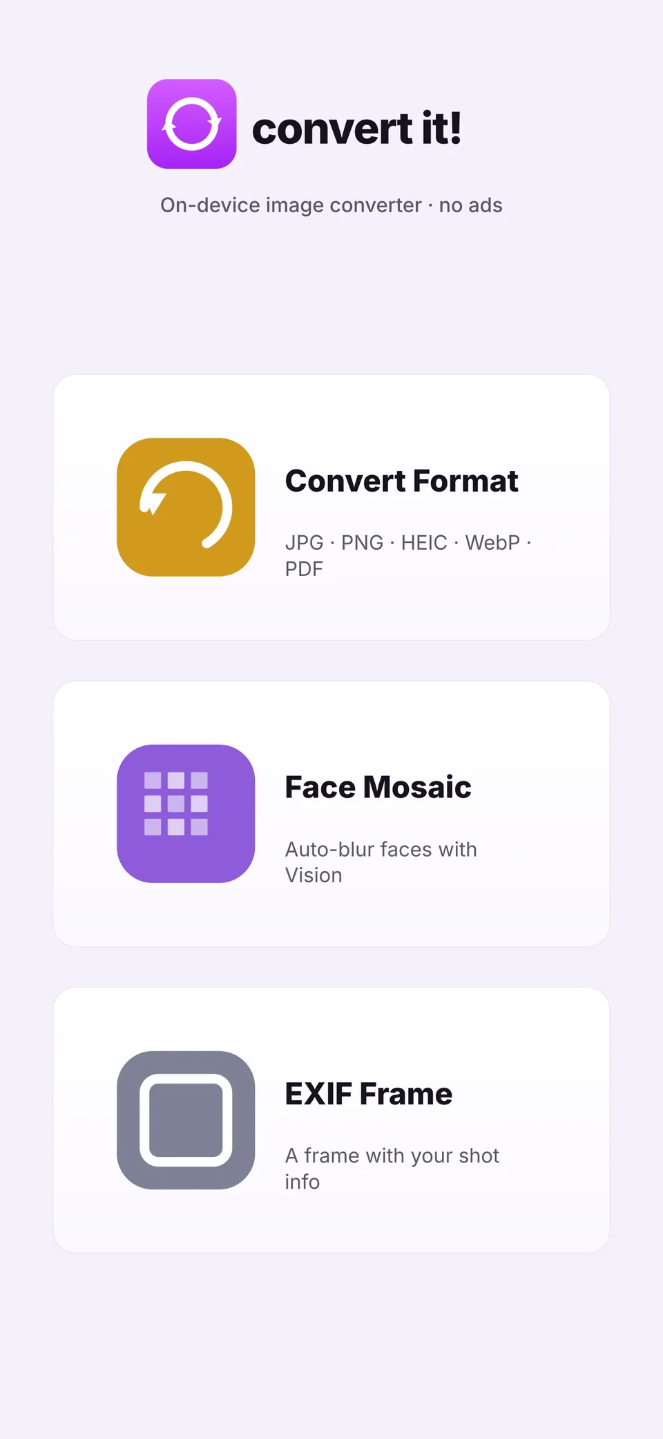 The App Store intro image for convert it!, with the tagline on-device image converter, no ads. Three features are listed below it: Convert Format, Face Mosaic and EXIF Frame.